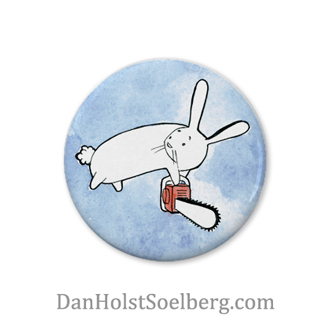 Bunny and Chainsaw button - Dan Holst Soelberg